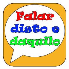 Falar disto e daquilo