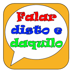 Falar Disto e Daquilo